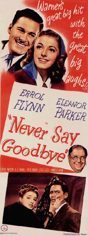 Errol Flynn & Eleanor Parker (w/S.K. Sakall) appear in this poster for NSG.