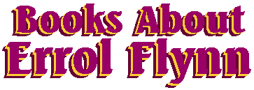 Books About Errol Flynn