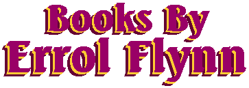 Books by Errol Flynn