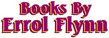 Books by Errol Flynn