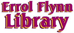 The Errol Flynn Library
