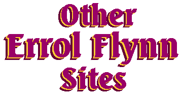 Other Errol Flynn Sites