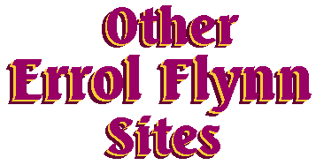 Other Errol Flynn Sites