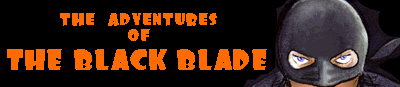 Adventures of the Black Blade - a cybercomic